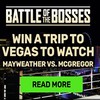 Win a Trip to Vegas to Watch Mayweather vs McGregor