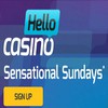 Sensational Sundays at Hello Casino